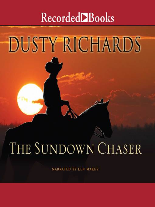 Title details for The Sundown Chaser by Dusty Richards - Wait list